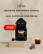 PROMOTION MACHINE INISSIA NESPRESSO  + 1000 CAPSULES